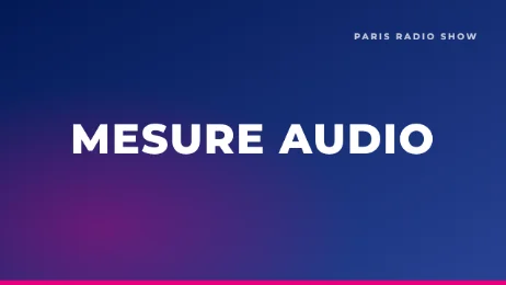 Mesurer l’audio à l’ère cross-platform : FM, DAB+, IP et podcast